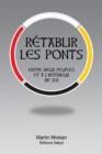 Image for Retablir Les Ponts: Entre Deux Peuples Et a L&#39;interieur De Soi