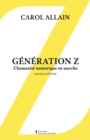 Image for Generation Z- Nouvelle Edition: L&#39;humanite Numerique En Marche