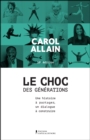 Image for Le choc des generations - Nouvelle edition: Une histoire a partager, un dialogue a construire