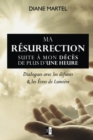 Image for Ma Resurrection : Suite a mon deces de plus d&#39;une heure