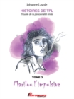 Image for Histoires De TPL - Marilou L&#39;impulsive - Nicolas Le Cameleon: Tome 3 Et 4