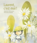 Image for Laurent, c&#39;est moi !: Collection Histoires de vivre