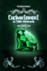 Image for Enchantement Tome 3: La table d&#39;emeraude
