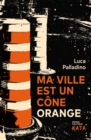 Image for Ma ville est un cone orange