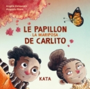 Image for Le papillon de Carlito: La mariposa de Carlito