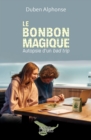 Image for Le Bonbon Magique: Autopsie D&#39;un Bad Trip