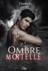 Image for Ombre Mortelle - Tome 1