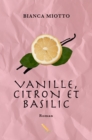 Image for Vanille, citron et basilic