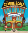 Image for La grande ecole: Collection Histoires de vivre