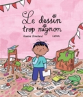 Image for Le Dessin Trop Mignon: Collection Histoires De Rire