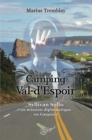 Image for Camping Val-d&#39;Espoir: Syllivan Solto en mission diplomatique en Gaspesie