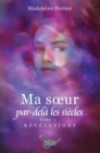 Image for Ma soeur par-dela les siecles tome 2: Revelations