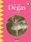 Image for The little Degas  : go behind the scenes at the opera