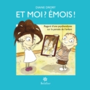 Image for Et Moi ? Emois !: Regard D&#39;une Psychanalyste Sur La Pensee De L&#39;enfant