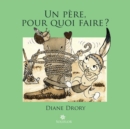 Image for Un Pere Pour Quoi Faire: Regard D&#39;une Psychanalyste Sur La Fonction Paternelle