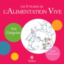 Image for Les 5 Piliers De L&#39;alimentation Vive