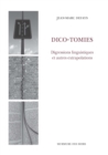 Image for Dico-tomies: Digressions linguistiques et autres extrapolations
