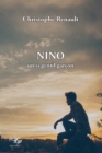 Image for Nino, un si gentil garcon: Un roman young adult