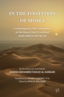 Image for In the Footsteps of Moses : A Contemporary Sufi Commentary on the Story of God&#39;s Confidant (kalim Allah) in the Qur?an