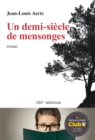Image for Un demi-siecle de mensonges: Roman - Prix des lecteurs Club 2018.