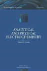 Image for Analytical and Physical Electrochemistry
