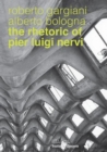 Image for The Rhetoric of Pier Luigi Nervi