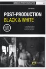 Image for Basics Photography 04: Post Production Black &amp; White