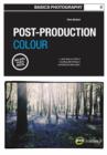 Image for Basics Photography 05: Post Production Colour