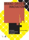Image for Brand-driven innovation  : strategies for development and design