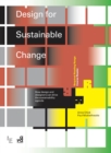 Image for Design for sustainable change  : how design and designers can drive the sustainability agenda