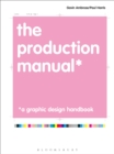 Image for The Production Manual: A Graphic Design Handbook