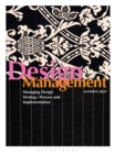 Image for Design Management: Managing Design Strategy, Process and Implementation