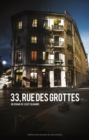 Image for 33, Rue Des Grottes: La Survie Dans Un Monde Rendu a Sa Sauvagerie