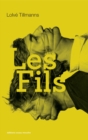 Image for Les Fils: Le duel inegal d&#39;un mort et d&#39;un vivant