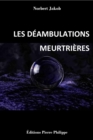 Image for Les deambulations meurtrieres