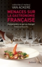 Image for Menaces Sur La Gastronomie Francaise