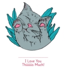 Image for I Love You Thiiiiiiis Much! - Illustrated by Anne Bory