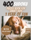 Image for 400 Sudoku Puzzle Book for Smart Kids - 1 Year of Fun