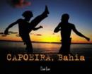 Image for Capoeira, Bahia