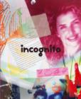 Image for Incognito : High-trill Prelude to a Dinner in Five Acts