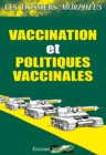 Image for Dossiers vaccination et politiques vaccinales: Les dossiers Morpheus