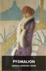 Image for Pygmalion : A play by George Bernard Shaw
