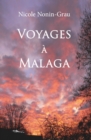 Image for Voyages a Malaga: Recit d&#39;un destin.