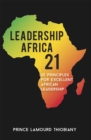Image for Leadership Africa21: 25 Principles for Excellent African Leadership