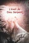 Image for L&#39;eveil du Dieu Serpent: Roman d&#39;anticipation