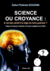 Image for SCIENCE OU CROYANCE : LE CERVEAU SERAIT-