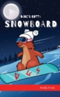 Image for Dude&#39;s Gotta Snowboard