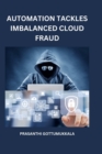 Image for Automation Tackles Imbalanced Cloud Fraud