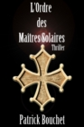 Image for L&#39;Ordre des Maitres Solaires