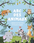 Image for ABC des ANIMAUX - L&#39;alphabet des Tout Petits